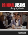Criminal Justice Theory in Practice - Book