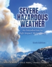 Severe and Hazardous Weather : An Introduction to High Impact Meteorology - Book