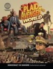 The Plaid Avenger's World : Democracy in Danger! Authoritarians Advance! - Book