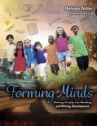 Forming Minds: Delving Deeply into Reading and Writing Development - Book