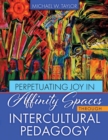 Perpetuating Joy in Affinity Spaces through Intercultural Pedagogy - Book
