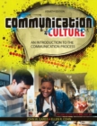 Communication as Culture : An Introduction to the Communication Process - Book