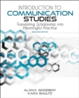 Introduction to Communication Studies : Translating Scholarship into Meaningful Practice - Book