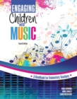 Engaging Children with Music : A Handbook for Elementary Teachers - Book