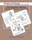 Lottie & Friends Series One : Friends Revealed for Inspired Coloring: Coloring Book - Book