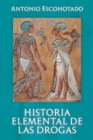 Historia Elemental de Las Drogas - Book