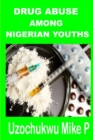 Drug abuse among Nigerian Youths - Book