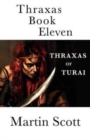 Thraxas Book Eleven : Thraxas of Turai - Book