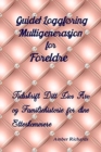 Guidet Loggforing Multigenerasjon for Foreldre : Tidsskrift Ditt Livs Arv og Familiehistorie for dine Etterkommere - Book