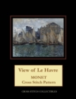 View of Le Havre : Monet Cross Stitch Pattern - Book