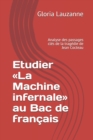 Etudier La Machine infernale au Bac de francais : Analyse des passages cles de la tragedie de Jean Cocteau - Book
