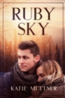 Ruby Sky : A Small Town Minnesota Romantic Suspense Novel - Book