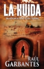La Huida : Una aventura de espias, accion y suspense - Book