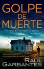 Golpe de Muerte : Una novela de intriga, misterio y asesinato - Book