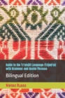 Guide to the Tz'utujiil Language (Tzijob'al) with Grammar and Useful Phrases : Bilingual Edition - Book