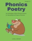 Phonics Poetry : An Anthology of Short Phonics Poems for Decoding and Fluency Practice - Book
