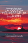 La codicia del pescador : Un eco de BAJO NUESTROS PIES (SPANISH EDITION) - Book