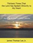 Thirteen Times That the Lord Has Spoken Directly to Me - Book