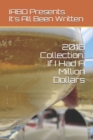 2018 Collection : If I Had A Million Dollars: It's All Been Written - Book