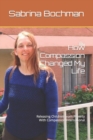How Compassion Changed My Life : Releasing Children From Poverty With Compassion International - Book