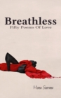 BREATHLESS : Fifty Poems Of Love - Book