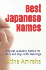 Best Japanese Names : Popular Japanese Names for Girls and Boys with Meanings - Book