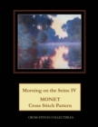 Morning on the Seine IV : Monet Cross Stitch Pattern - Book