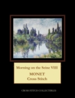 Morning on the Seine VIII : Monet Cross Stitch Pattern - Book