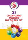 21 Color-coded melodies for Bell Set : Color-Coded visual for 8 Note Bell Set - Book