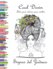 Cool Down - Libro para colorear para adultos : Signos del Zodiaco - Book