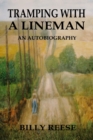 Tramping With a Lineman : An Autobiography - Book