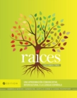 Raices, Volumen tres : Una aproximacion comunicativa intercultural a la lengua espanola - Book