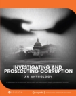 Investigating and Prosecuting Corruption : An Anthology - Book