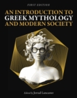 An Introduction to Greek Mythology and Modern Society - Book