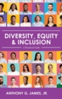 Diversity, Equity, and Inclusion : A Practical Guide - Book