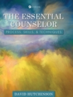 Essential Counselor : Process, Skills, and Techniques - Book