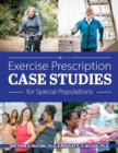 Exercise Prescription Case Studies for Special Populations - Book