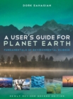 User's Guide for Planet Earth : Fundamentals of Environmental Science - Book