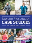 Exercise Prescription Case Studies for Special Populations - Book