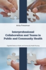 Interprofessional Collaboration and Teams in Public and Community Health - Book