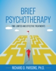 Brief Psychotherapy : Time-Limited and Effective Treatments - Book