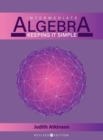 Intermediate Algebra : Keeping it Simple - Book