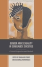 Gender and Sexuality in Senegalese Societies : Critical Perspectives and Methods - Book