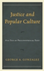 Justice and Popular Culture : Star Trek as Philosophical Text - Book