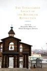 The Totalitarian Legacy of the Bolshevik Revolution - Book