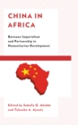 China in Africa : Between Imperialism and Partnership in Humanitarian Development - Book
