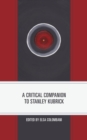 A Critical Companion to Stanley Kubrick - Book