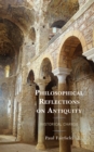 Philosophical Reflections on Antiquity : Historical Change - Book