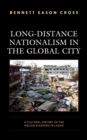Long-Distance Nationalism in the Global City : A Cultural History of the Malian Diaspora in Lagos - Book