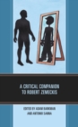 A Critical Companion to Robert Zemeckis - Book